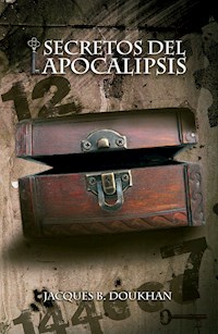 Secretos del Apocalipsis - Jacques B. Doukhan - E-Book