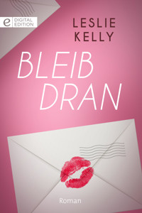 Bleib dran - Leslie Kelly - E-Book