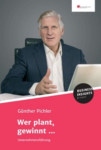 Wer plant, gewinnt ... - Günther Pichler - E-Book