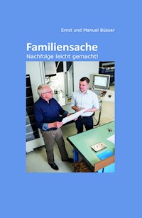 Familiensache - Ernst und Manuel Büsser - E-Book