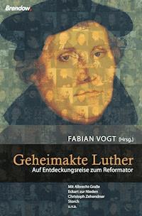 Geheimakte Luther - - E-Book
