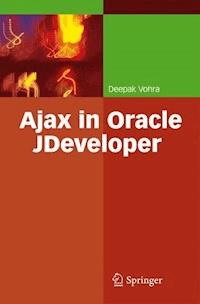 Ajax in Oracle JDeveloper - Vohra Deepak - E-Book