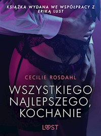 Wszystkiego najlepszego, kochanie - opowiadanie erotyczne - Cecilie Rosdahl - E-Book