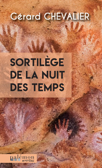 Sortilège de la nuit des temps - Gérard Chevalier - E-Book