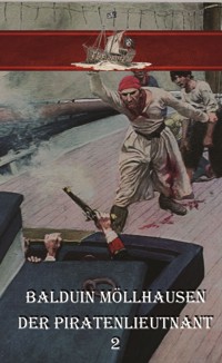 Der Piratenlieutnant - Erik Schreiber - E-Book