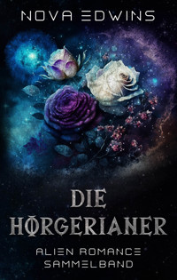 Die Horgerianer - Nova Edwins - E-Book