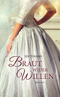 Braut wider Willen - Jen Turano - E-Book