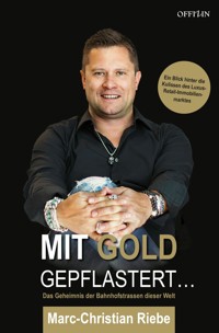 Mit Gold gepflastert ... - Marc-Christian Riebe - E-Book