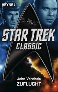 Star Trek - Classic: Zuflucht - John Vornholt - E-Book