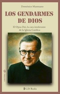 Los gendarmes de Dios - Doménico Mantuano - E-Book