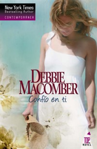 Confío en ti - Debbie Macomber - E-Book