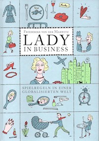 Lady in Business - Friederike von der Marwitz - E-Book