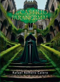 El castillo paranormal - Rafael Romero Calero - E-Book