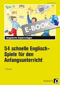 54 schnelle Englisch-Spiele f.d. Anfangsunterricht - Kirstin Jebautzke - E-Book