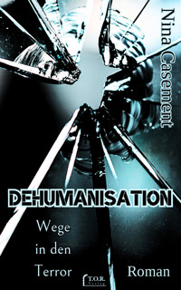 DEHUMANISATION - Nina Casement - E-Book