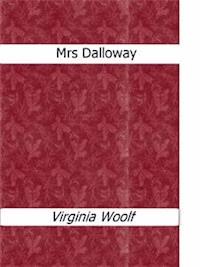 Mrs Dalloway - Virginia Woolf - E-Book