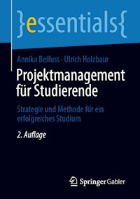 Projektmanagement für Studierende - Annika Beifuss - E-Book