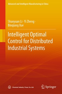 Intelligent Optimal Control for Distributed Industrial Systems - Shaoyuan Li - E-Book