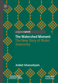 The Watershed Moment - Aniket Ghanashyam - E-Book