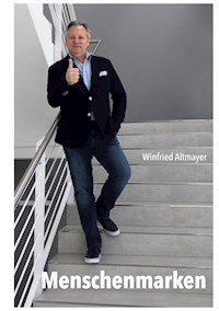 Menschenmarken - Winfried Altmayer - E-Book