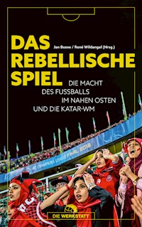Das rebellische Spiel - - E-Book