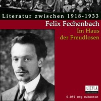 Im Haus der Freudlosen - Felix Fechenbach - Hörbuch