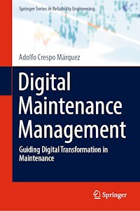 Digital Maintenance Management - Adolfo Crespo Márquez - E-Book