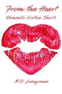 From the Heart - M.R. Leenysman - E-Book