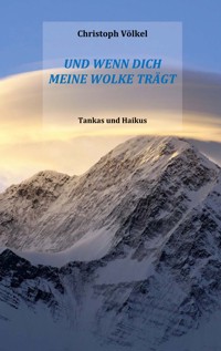 Und wenn Dich meine Wolke trägt - Christoph Völkel - E-Book