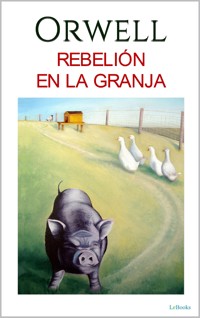REBELIÓN EN LA GRANJA - George Orwell - E-Book