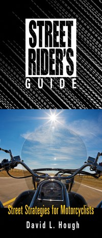 Street Rider's Guide - David L. Hough - E-Book