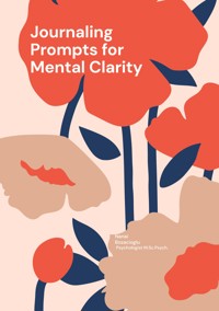 Journaling Prompts for Mental Clarity - Nanai Bozacioglu - E-Book
