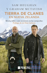 Tierra de clanes en Nueva Zelanda - Sam Heughan - E-Book