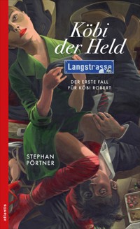 Köbi der Held - Stephan Pörtner - E-Book