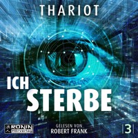 Ich.Sterbe. - Hamburg Sequence, Band 3 (ungekürzt) - Thariot - Hörbuch