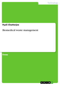 Biomedical waste management - Pyali Chatterjee - E-Book