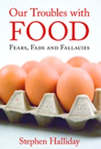 Our Troubles with Food - Stephen Halliday - E-Book