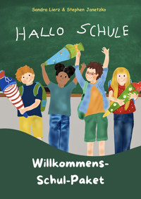 Hallo Schule - Willkommens-Schul-Paket - Sandra Lierz - E-Book