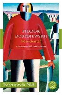 Böse Geister - Fjodor Dostojewskij - E-Book