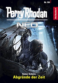 Perry Rhodan Neo 194: Abgründe der Zeit - Rainer Schorm - E-Book