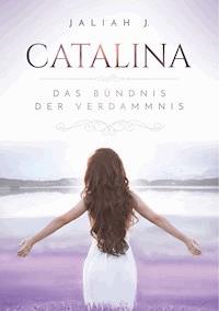 Catalina - Jaliah J. - E-Book