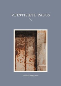 Veintisiete pasos - Angel Soria Rodríguez - E-Book