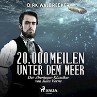 20.000 Meilen unter dem Meer - Der Abenteuer-Klassiker von Jules Verne (Ungekürzt) - Dirk Walbrecker - Hörbuch