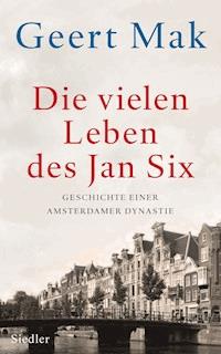 Die vielen Leben des Jan Six - Geert Mak - E-Book