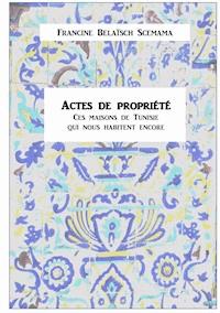 Actes de propriété - Francine Belaisch Scemama - E-Book