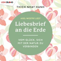 Liebesbrief an die Erde - Thich Nhat Hanh - Hörbuch