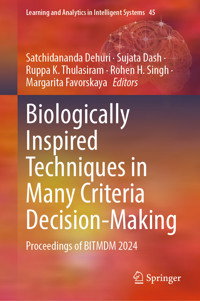 Biologically Inspired Techniques in Many Criteria Decision-Making -  - E-Book