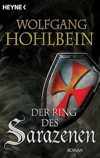 Der Ring des Sarazenen - Wolfgang Hohlbein - E-Book