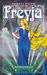 Freyja - Barbara Fischer - E-Book