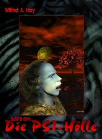 HdW-B 004: Die PSI-Hölle - Wilfried A. Hary - E-Book